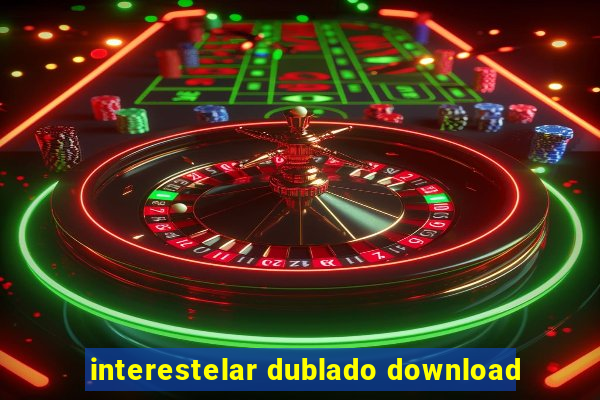 interestelar dublado download